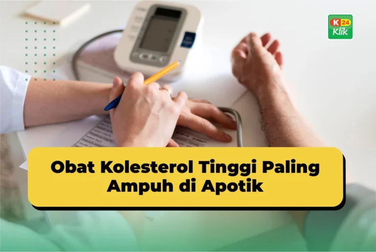 Obat Kolesterol Tinggi di Apotik: Pilihan Terbaik, Manfaat, dan Cara Membeli